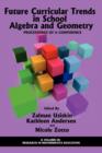 Image for Future Curricular Trends in School Algebra and Geometry : Proceedings of a Conference