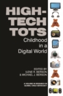 Image for High-tech tots: childhood in a digital world