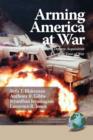 Image for Arming America at War A Model for Rapid Defense Acquisition in Time of War (PB)