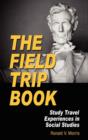 Image for The Field Trip Book : Study Travel Experiences in Social Studies