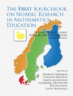 Image for The first sourcebook on Nordic research in mathematics education: Norway, Sweden, Iceland, Denmark, and contributions from Finland