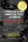 Image for Listening To and Learning From Students : Possibilities for Teaching, Learning and Curriculum