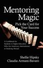 Image for Mentoring Magic: Pick the Card for Your Success : A Guidebook for Students in Higher Education who are American, International or Studying Abroad