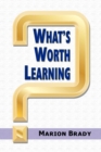 Image for What&#39;s Worth Learning?