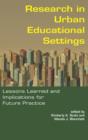 Image for Research in urban educational settings  : lessons learned and implications for future practice