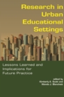 Image for Research in urban educational settings: lessons learned and implications for future practice
