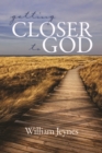 Image for Getting Closer to God