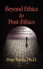 Image for Beyond Ethics To Post-Ethics