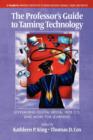 Image for The Professor&#39;s Guide to Taming Technology : Leveraging Digital Media, Web 2.0