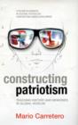 Image for Constructing Patriotism : Teaching History and Memories in Global Worlds (HC)