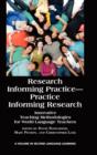 Image for Research Informing Practice-Practice Informing Research : Innovative Teaching Methodologies for World Language Teachers (HC)