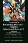 Image for Research Informing Practice - Practice Informing Research