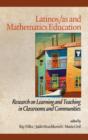 Image for Latinos/as and mathematics education  : research on teaching and learning in classrooms and communities