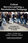 Image for Critical service-learning as a revolutionary pedagogy  : a project of student agency in action