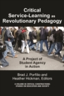 Image for Critical service-learning as a revolutionary pedagogy: a project of student agency in action