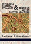 Image for Exploring Cultural Dynamics and Tensions Within Service-Learning