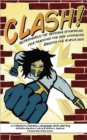 Image for CLASH! : Superheroic Yet Sensible Strategies for Teaching the New Literacies Despite the Status Quo