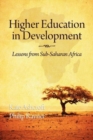 Image for Higher Education in Development : Lessons from Sub Saharan Africa