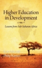 Image for Higher Education in Development : Lessons from Sub Saharan Africa