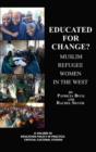 Image for Educated for Change? : Muslim Women in the West