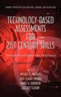 Image for Technology-Based Assessments for 21st Century Skills : Theoretical and Practical Implications from Modern Research