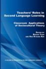 Image for Teachers&#39; Roles in Second Language Learning : Classroom Applications of Sociocultural Theory