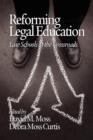 Image for Reforming Legal Education : Law Schools at the Crossroads