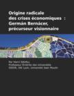 Image for Origine Radicale des Crises Economiques : German Bernacer, Precurseur Visionnaire