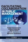 Image for Facilitating Collaboration in Public Management