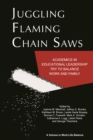Image for Juggling Flaming Chain Saws