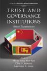 Image for Trust and Governance Institutions : Asian Experiences