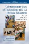 Image for Contemporary uses of technology in K-12 physical education  : policy, practice, and advocacy