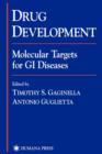 Image for Drug Development : Molecular Targets for GI Diseases