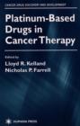 Image for Platinum-Based Drugs in Cancer Therapy