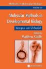 Image for Molecular Methods in Developmental Biology : Xenopus and Zebrafish