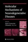 Image for Molecular Mechanisms of Neurodegenerative Diseases