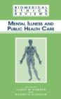 Image for Mental Illness and Public Health Care