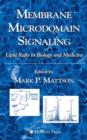 Image for Membrane Microdomain Signaling : Lipid Rafts in Biology and Medicine