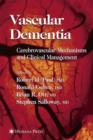 Image for Vascular Dementia : Cerebrovascular Mechanisms and Clinical Management