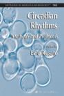 Image for Circadian Rhythms : Methods and Protocols