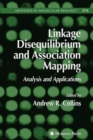 Image for Linkage Disequilibrium and Association Mapping : Analysis and Applications