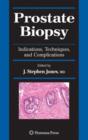 Image for Prostate Biopsy : Indications, Techniques, and Complications