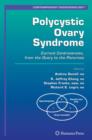 Image for Polycystic Ovary Syndrome : Current Controversies, from the Ovary to the Pancreas