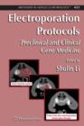 Image for Electroporation Protocols : Preclinical and Clinical Gene Medicine