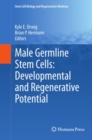 Image for Male germline stem cells: developmental and regenerative potential