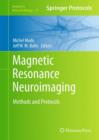 Image for Magnetic resonance neuroimaging  : methods and protocols