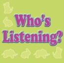 Image for Who&#39;s listening?