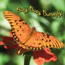 Image for Busy, busy, butterfly