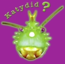 Image for Katydid? katy didn&#39;t!