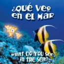 Image for Que veo en el mar? =: What do you see, in the sea?